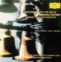 Mikhail Pletnev. Rachmaninov – The Bells. Taneyev – John Of Damascus (2001)